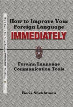 Paperback How to Improve Your Foreign Language Immediately Book