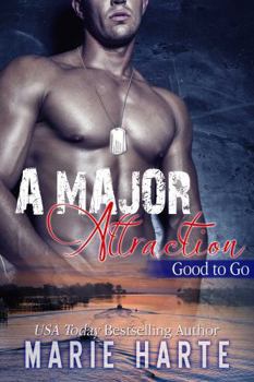 A Major Attraction (Good to Go) - Book #1 of the Good to Go