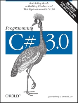 Paperback Programming C# 3.0: Best-Selling Guide to Building Windows and Web Applications with C# 3.0 Book