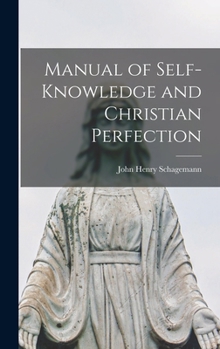 Manual of Self-Knowledge and Christian Perfection