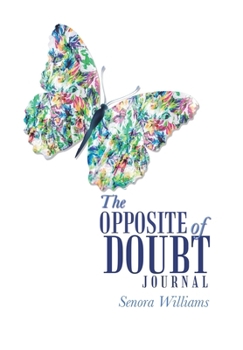 Hardcover The Opposite of Doubt Journal Book