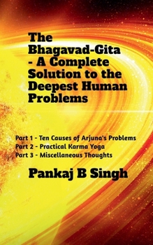 Paperback The Bhagavad-Gita - A Complete Solution to the Deepest Human Problems Book