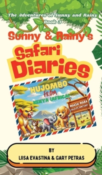 Hardcover Sunny & Rainy's Safari Diaries [Large Print] Book