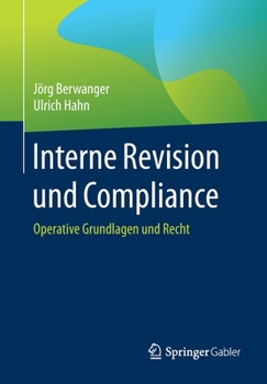 Paperback Interne Revision Und Compliance: Operative Grundlagen Und Recht [German] Book