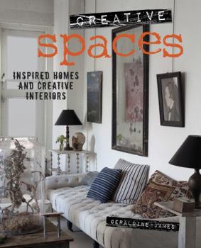 Hardcover Creative Spaces: Inspired Homes and Creative Interiors Book