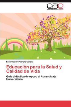 Paperback Educación para la Salud y Calidad de Vida [Spanish] Book