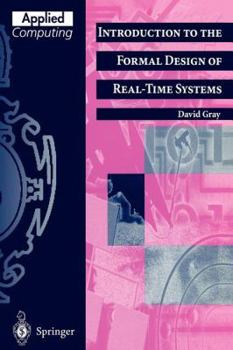 Paperback Introduction to the Formal Design of Real-Time Systems Book