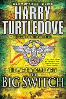 The Big Switch - Book #3 of the War That Came Early