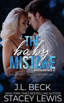 The Baby Mistake - Book #2 of the Winston Brothers