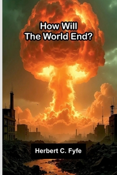 Paperback How Will The World End? Book