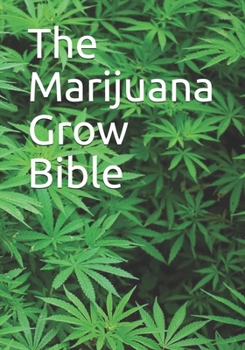 Paperback The Marijuana Grow Bible Book