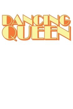 Dancing Queen 70s Vintage: College Ruled Dancing Queen 70s Vintage  / Journal Gift - Large ( 6 x 9 inches ) - 120 Pages || Softcover