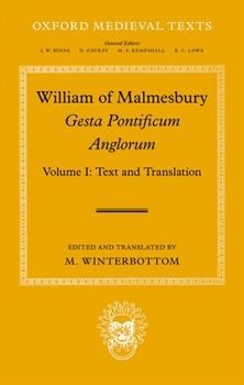 William of Malmesbury: Gesta Pontificum Anglorum, The History of the English Bishops: Volume I (Oxford Medieval Texts) - Book  of the Gesta Pontificum Anglorum #I