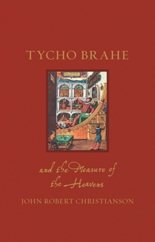 Hardcover Tycho Brahe and the Measure of the Heavens Book