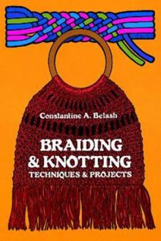 Paperback Braiding and Knotting: Techniques and Projects Book