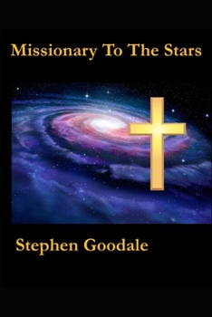 Paperback Missionary To The Stars: The Brethren Saga Book