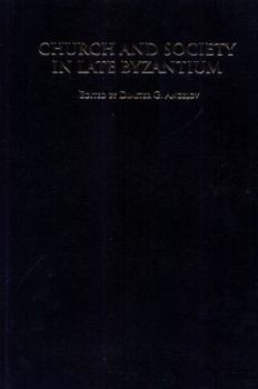 Church and Society in Late Byzantium