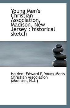 Paperback Young Men's Christian Association, Madison, New Jersey: Historical Sketch Book