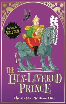 Tales from Schwartzgarten: 3: The Lily-Livered Prince - Book #3 of the Tales from Schwartzgarten