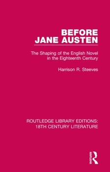 Paperback Before Jane Austen: The Shaping of the English Novel in the Eighteenth Century Book