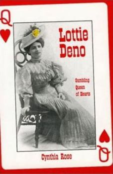 Hardcover Lottie Deno: Gambling Queen of Hearts Book