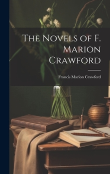 The Novels of F. Marion Crawford