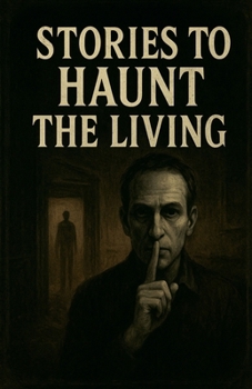 Paperback Stories to Haunt the Living Book