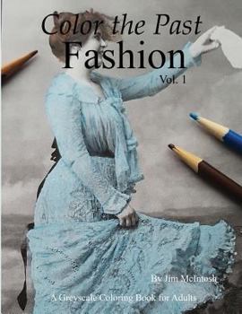 Paperback Color The Past: Fashion Book