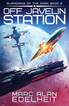 Paperback Off Javelin Station: A thrilling and addictive military science fiction adventure Book