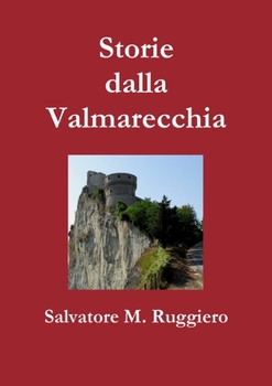 Paperback Storie dalla Valmarecchia [Italian] Book