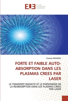 Paperback Forte et faible auto-absorption dans les plasmas crees par laser [French] Book