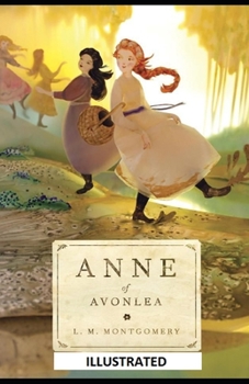 Anne of Avonlea Illustrated