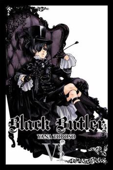 Black Butler, Vol. 6 - Book #6 of the 黒執事 [Kuroshitsuji]