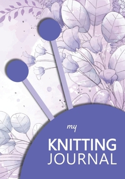 My knitting journal: knitting books | Keep track of your knitting, knitting project planner for beginner or expert | Up To 60 Knitting Projects | 125 ... mauve, auqarelle, ball of yarn and needle