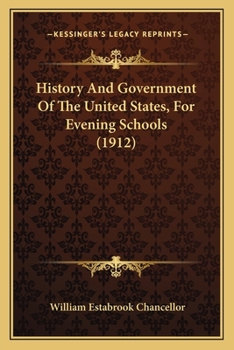 Paperback History And Government Of The United States, For Evening Schools (1912) Book