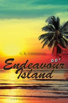 Paperback Endeavour Island: A North Queensland Cadet Adventure Book