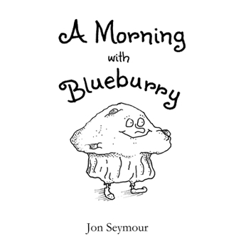 Hardcover A Morning with Blueburry [Large Print] Book