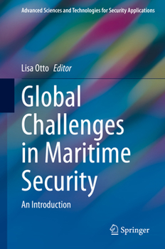 Hardcover Global Challenges in Maritime Security: An Introduction Book