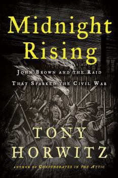Midnight Rising: John Brown and the Raid That Sparked the Civil War