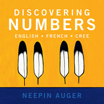Paperback Discovering Numbers: English * French * Cree Book