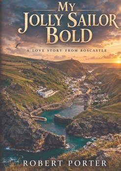 Paperback My Jolly Sailor Bold: A Cornish Telling Book