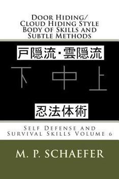 Paperback Door Hiding/Cloud Hiding Style Body of Skills and Subtle Methods: Self Defense and Survival Skills Volume 6 Book