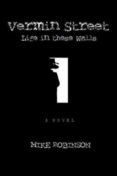 Paperback Vermin Street: Life in These Walls Book