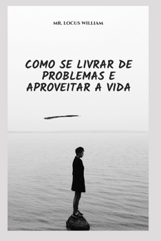 Paperback Como Se Livrar de Problemas E Aproveitar a Vida [Portuguese] Book