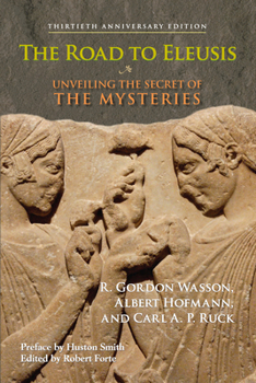 Paperback The Road to Eleusis: Unveiling the Secret of the Mysteries Book