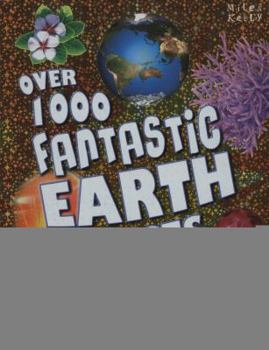 Paperback Over 1000 Fantastic Earth Facts Book