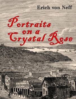 Portraits on a Crystal Rose