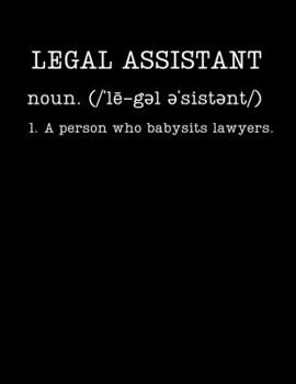 Paperback Legal Assistant: Paralegal Gifts - 2020 Weekly Planner: A 52-Week Calendar (Definition, Humor) Book