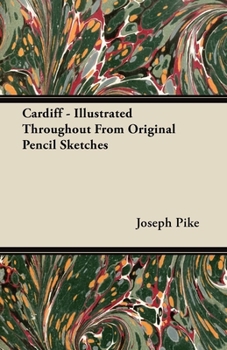 Paperback Cardiff - Illustrated Throughout From Original Pencil Sketches Book