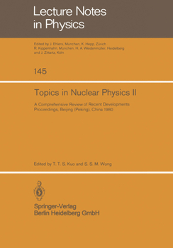 Paperback Topics in Nuclear Physics II: A Comprehensive Review of Recent Developments Book